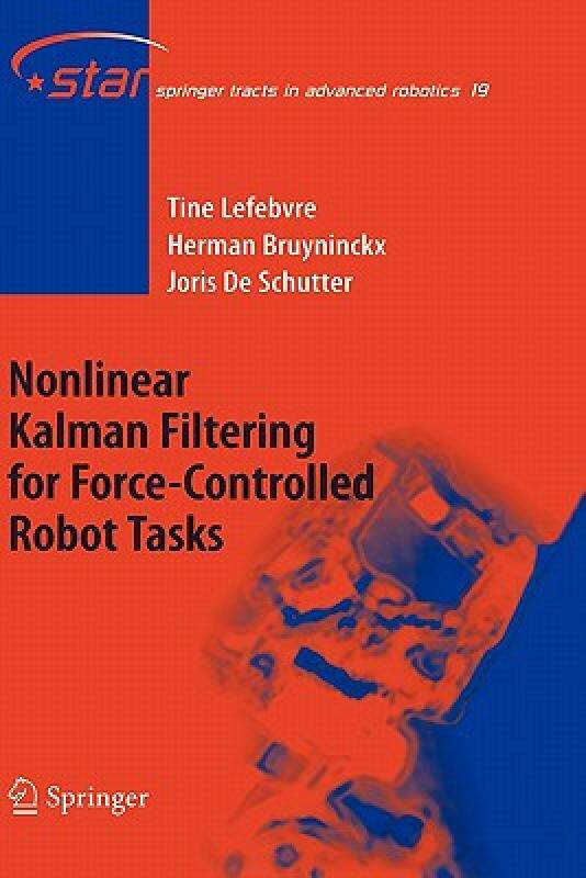 【预售】Nonlinear Kalman Filtering for Force-Controlled