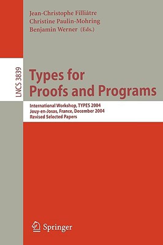 【预售】Types for Proofs and Programs: International