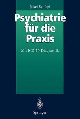 【预售】Psychiatrie F R Die Praxis: Mit ICD-10-Diagnostik