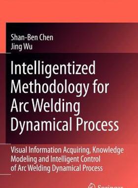 【预售】Intelligentized Methodology for Arc Welding