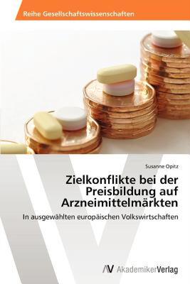 【预售】Zielkonflikte Bei Der Preisbildung Auf Arzneimittelm