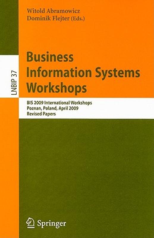 【预售】Business Information Systems Workshops: BIS 2009 书籍/杂志/报纸 原版其它 原图主图