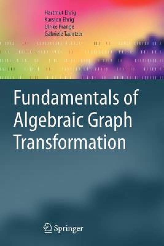 【预售】Fundamentals of Algebraic Graph Transformation