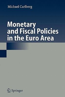 【预售】Monetary and Fiscal Policies in the Euro Area