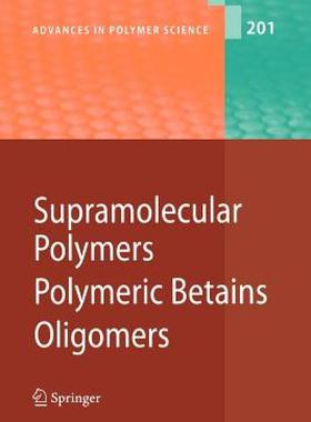 【预售】Supramolecular Polymers/Polymeric Betains/Oligomers