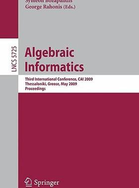 【预售】Algebraic Informatics: 3rd International Conference