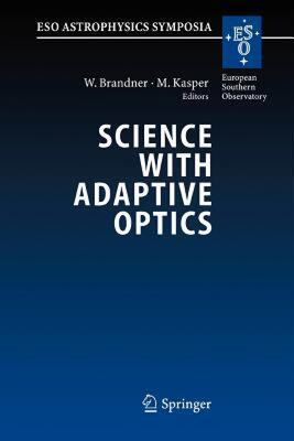 【预售】Science with Adaptive Optics: Proceedings of the Eso