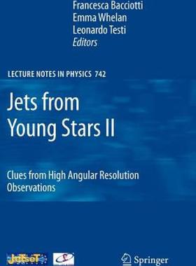 【预售】Jets from Young Stars II: Clues from High Angular