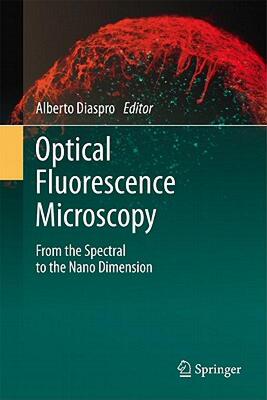 【预售】Optical Fluorescence Microscopy: From the Spectral