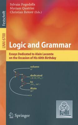 【预售】Logic and Grammar: Essays Dedicated to Alain Lecomte