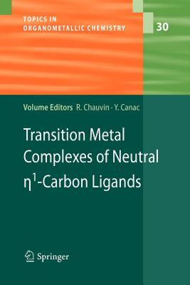 【预售】Transition Metal Complexes of Neutral Eta1-Carbon
