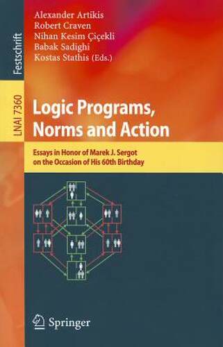 【预售】Logic Programs, Norms and Action: Essays in Honor of