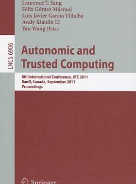 【预售】Autonomic and Trusted Computing: 8th International