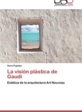 【预售】La Vision Plastica de Gaudi
