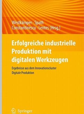 【预售】Erfolgreiche Industrielle Produktion Mit Digitalen