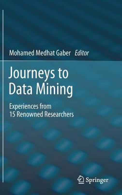 【预售】Journeys to Data Mining: Experiences from 15