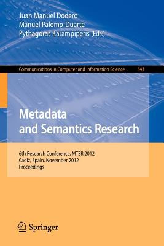 【预售】Metadata and Semantics Research: 6th Research