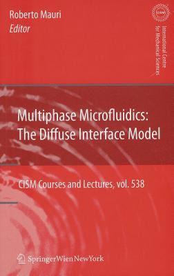 【预售】Multiphase Microfluidics: The Diffuse Interface