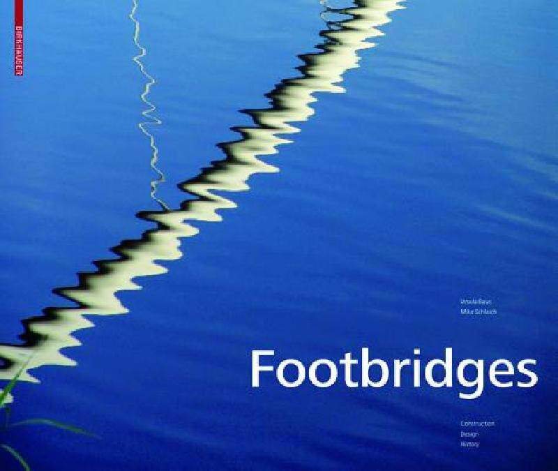 【预售】Footbridges: Construction, Design, History