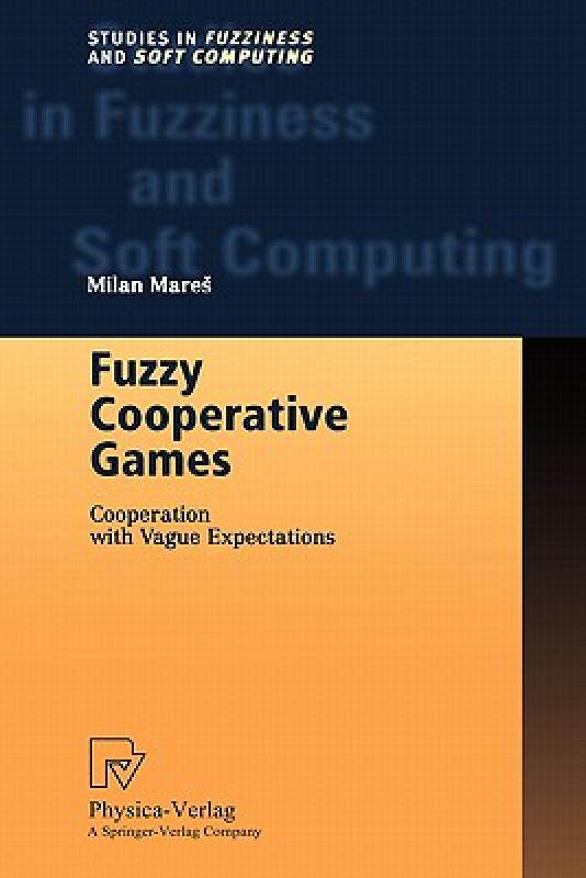 【预售】Fuzzy Cooperative Games: Cooperation with Vague