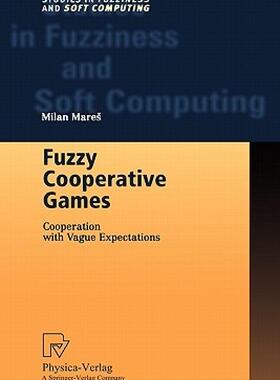 【预售】Fuzzy Cooperative Games: Cooperation with Vague