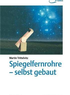 【预售】Spiegelfernrohre - Selbst Gebaut: Praktische
