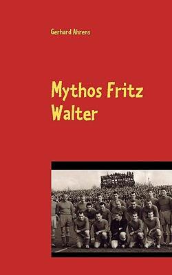【预售】Mythos Fritz Walter