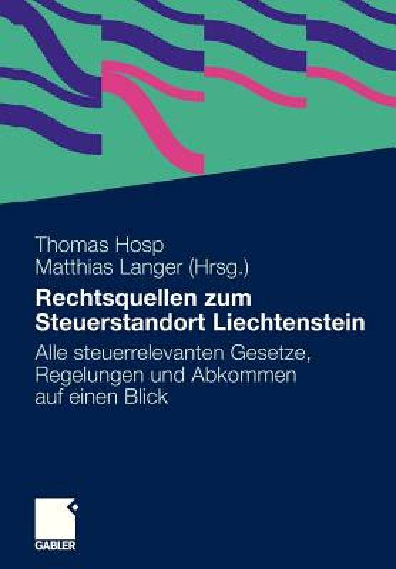【预售】Rechtsquellen Zum Steuerstandort Liechtenstein: Alle
