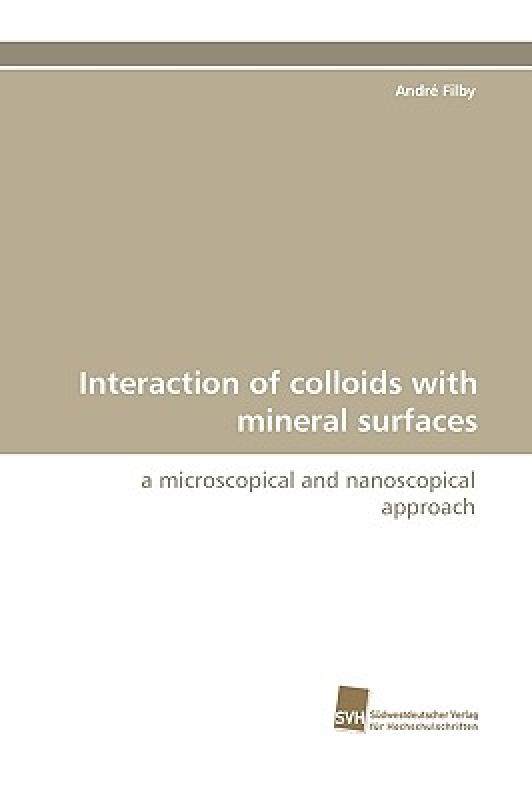 【预售】Interaction of Colloids with Mineral Surfaces