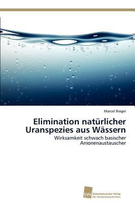 【预售】Elimination Nat Rlicher Uranspezies Aus W Ssern