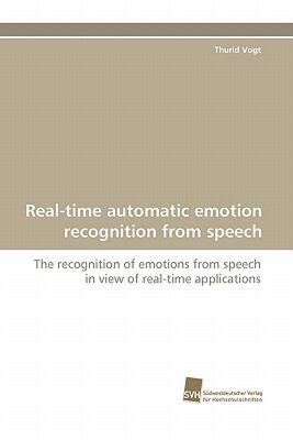 【预售】Real-Time Automatic Emotion Recognition from Speech