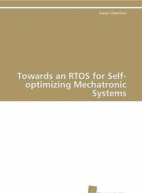 【预售】Towards an Rtos for Self-Optimizing Mechatronic