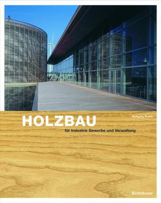 【预售】Holzbau Fur Gewerbe, Industrie, Verwaltung: