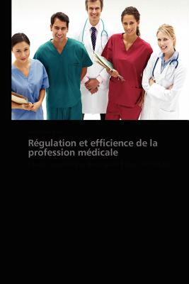 【预售】R Gulation Et Efficience de La Profession M Dicale