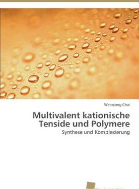 【预售】Multivalent Kationische Tenside Und Polymere