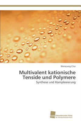 【预售】Multivalent Kationische Tenside Und Polymere