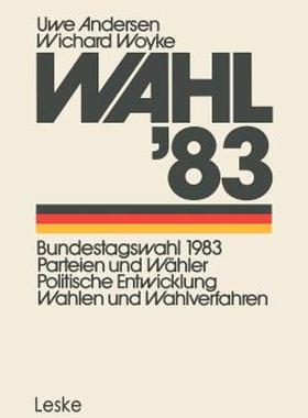 【预售】Wahl 83: Bundestagswahl 1983: Parteien Und Wahler