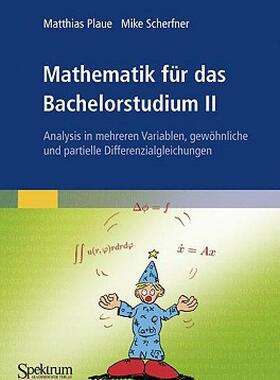 【预售】Mathematik Fur Das Bachelorstudium II: Analysis in