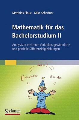 【预售】Mathematik Fur Das Bachelorstudium II: Analysis in