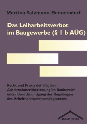 【预售】Das Leiharbeitsverbot Im Baugewerbe ( 1 B A G)