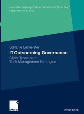 【预售】It Outsourcing Governance: Client Types and Their