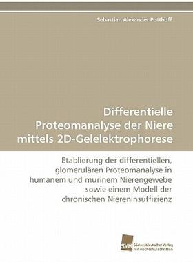 【预售】Differentielle Proteomanalyse Der Niere Mittels