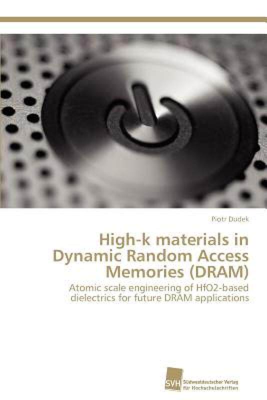 【预售】High-K Materials in Dynamic Random Access Memories