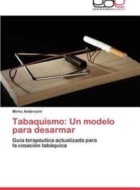 【预售】Tabaquismo: Un Modelo Para Desarmar