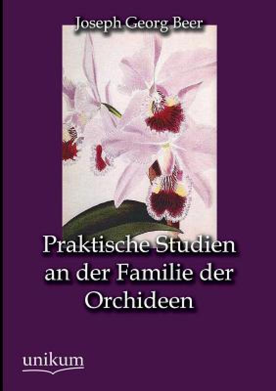 【预售】Praktische Studien an Der Familie Der Orchideen