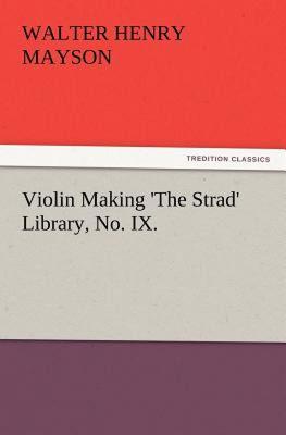 【预售】Violin Making 'The Strad' Library, No. IX.