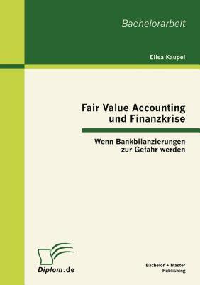 【预售】Fair Value Accounting Und Finanzkrise: Wenn