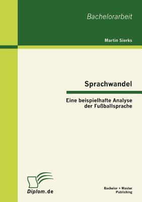 【预售】Sprachwandel: Eine Beispielhafte Analyse Der Fu