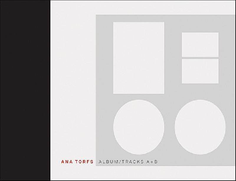 【预售】Ana Torfs: Album/Tracks A + B