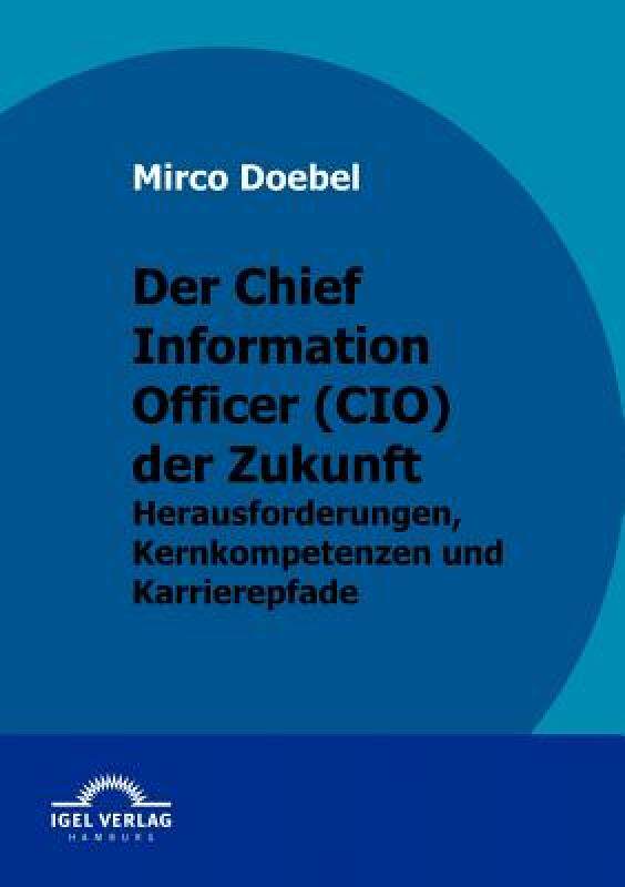 【预售】Der Chief Information Officer (CIO) Der Zukunft